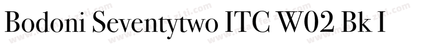 Bodoni Seventytwo ITC W02 Bk It字体转换